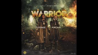 Natebadz & Popcaan - WARRIOR (Official Audio)