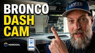 Mangoal Dashcam for 2026 Bronco!
