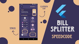 Flutter UI Design | Bill Splitter Reminder Complex design I Stack, ClipPath design.