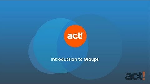 Act! CRM Classic Training Video: Introduction to Groups