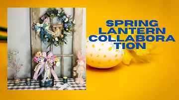 how to make a spring Lantern Swag:Spring lantern collab