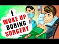 I woke up during surgery | My Story Animated