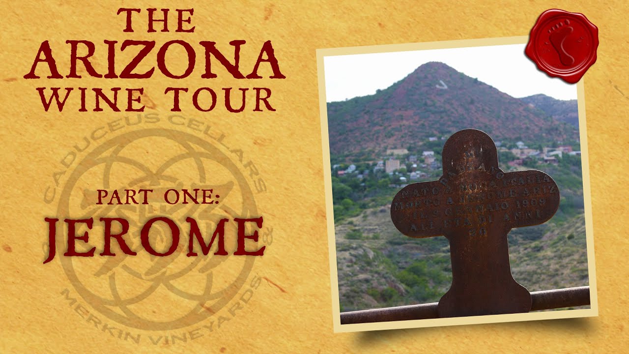 The Arizona Wine Tour Caduceus Cellars in Jerome YouTube