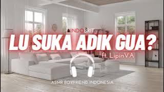 ASMR Boyfriend - Do You Like My Little Sister? | ASMR Boyfriend Indonesia Roleplay (Collab w/@Lip...