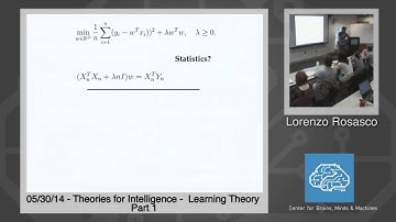 5/30/14 Theories for Intelligence - Lorenzo Rosasco: Learning Theory, Part 1 and Part 2