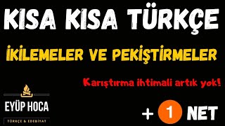 İkilemeler Ve Pekiştirmeler