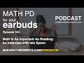 Ep140 math is as important as reading an interview with isis spann