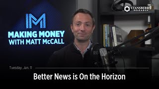 Famous Better News is On the Horizon | Making Money With Matt McCall | Stansberry Research Profile