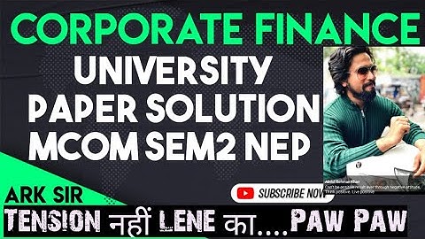 MCOM SEM2 NEP 2025|Corporate Finance Mcom|❤️| Mumbai University Paper Solution|ARK sir|