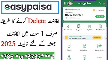 Easypaisa Account Delete Karne Ka Tarika | How to Delete Easypaisa Account 2025