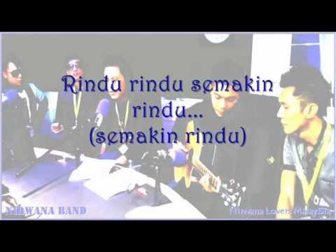 Rindu Cintaku Padamu (new version 2013) - Nirwana Band