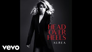Video thumbnail of "Aurea - Head Over Heels"