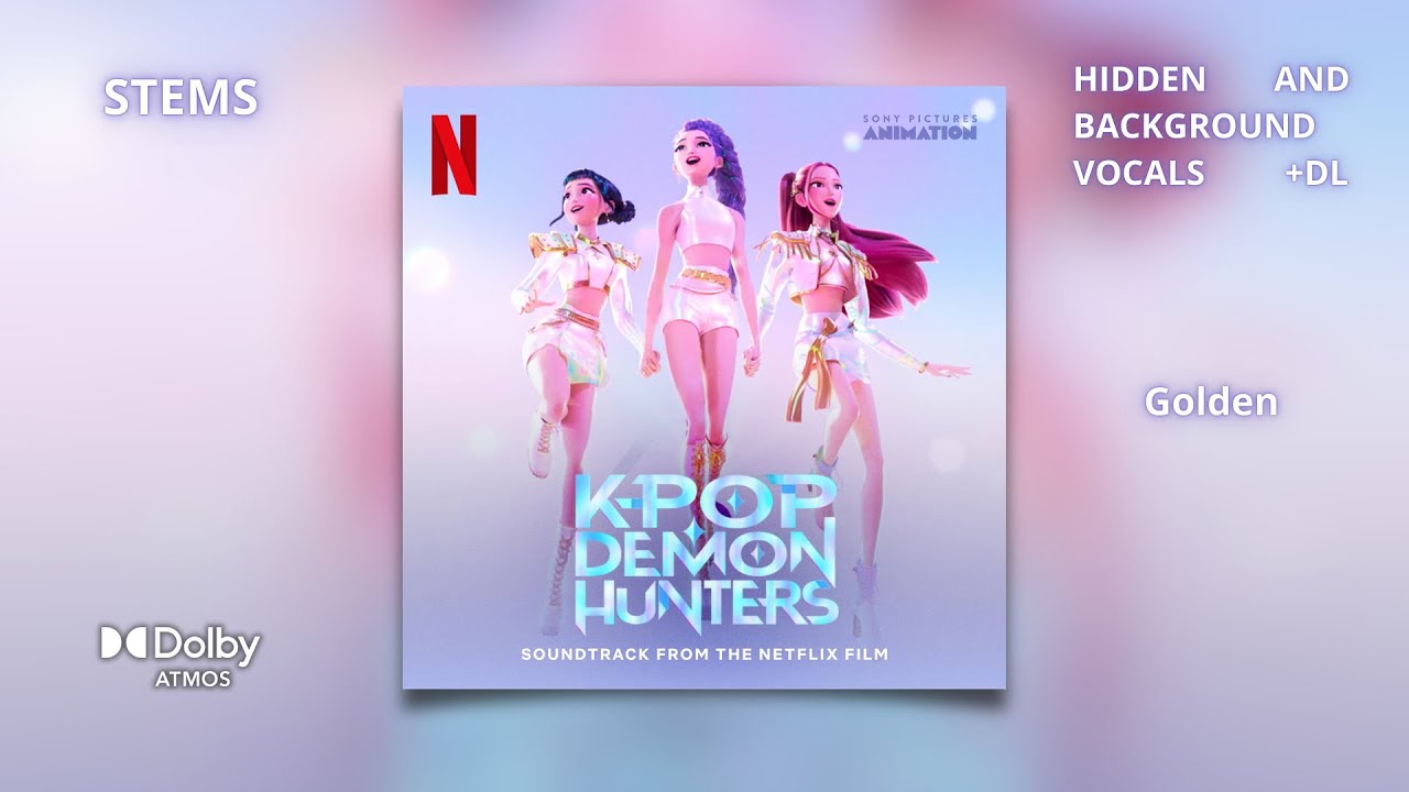 KPop Demon Hunters - Golden [Dolby Atmos Stems | Hidden and Background Vocals]
