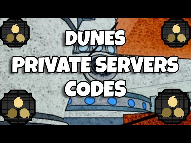 Shindo Life Dunes Private Server Codes