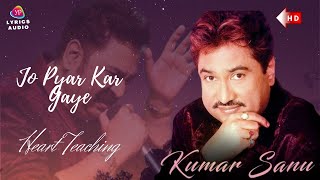 Jo Pyar Kar Gaye Kumar Sanu Heart Teaching Hindi Song