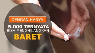 SAHABAT CERDIK | Hanya Dengan Rp 5k Baret Pada Mobil Hilang ala Diandra Gautama