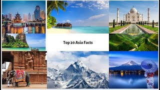 Top 20 interesting facts about Asia