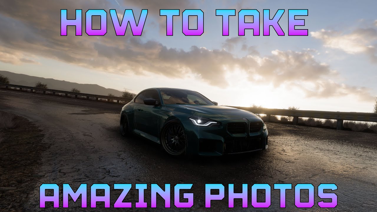 HOW TO TAKE AMAZING PICTURES IN FORZA HORIZON 5 STEP BY STEP GUIDE ...
