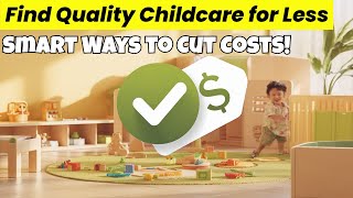 Find AFFORDABLE Childcare Near You Fast!