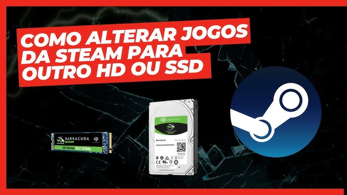 Como instalar jogos da Steam em outro HD ou SSD [2022]: Tutorial passo a  passo 