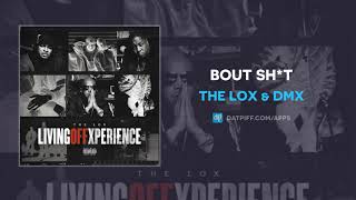 The Lox \u0026 DMX - BOUT SH*T (AUDIO)