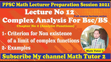 Non existence of limit of complex functions complex analysis for bsc 3rd year -  2021 - 8