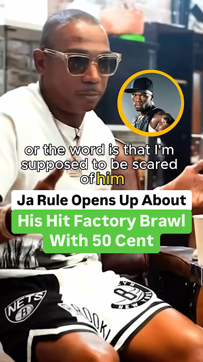 Ja Rule Opens Up About His Hit Factory Brawl With 50 Cent
