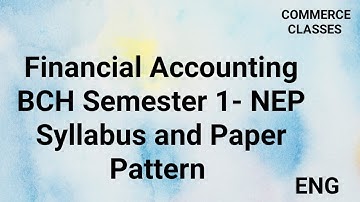 Financial Accounting - Syllabus and Paper Pattern, B Com Hons, DU English