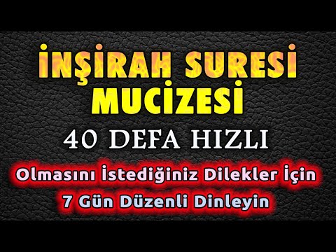 İNŞİRAH SURESİ MUCİZESİ DİNLE 40 DEFA Dualar Hazinesi