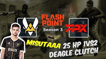 Misutaaa 25 HP 1vs2 Deagle clutch, Vitality vs FunPlus Phoenix, Flashpoint 3
