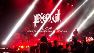 P.O.D. - Drop (Live at House of Blues, Houston, TX)