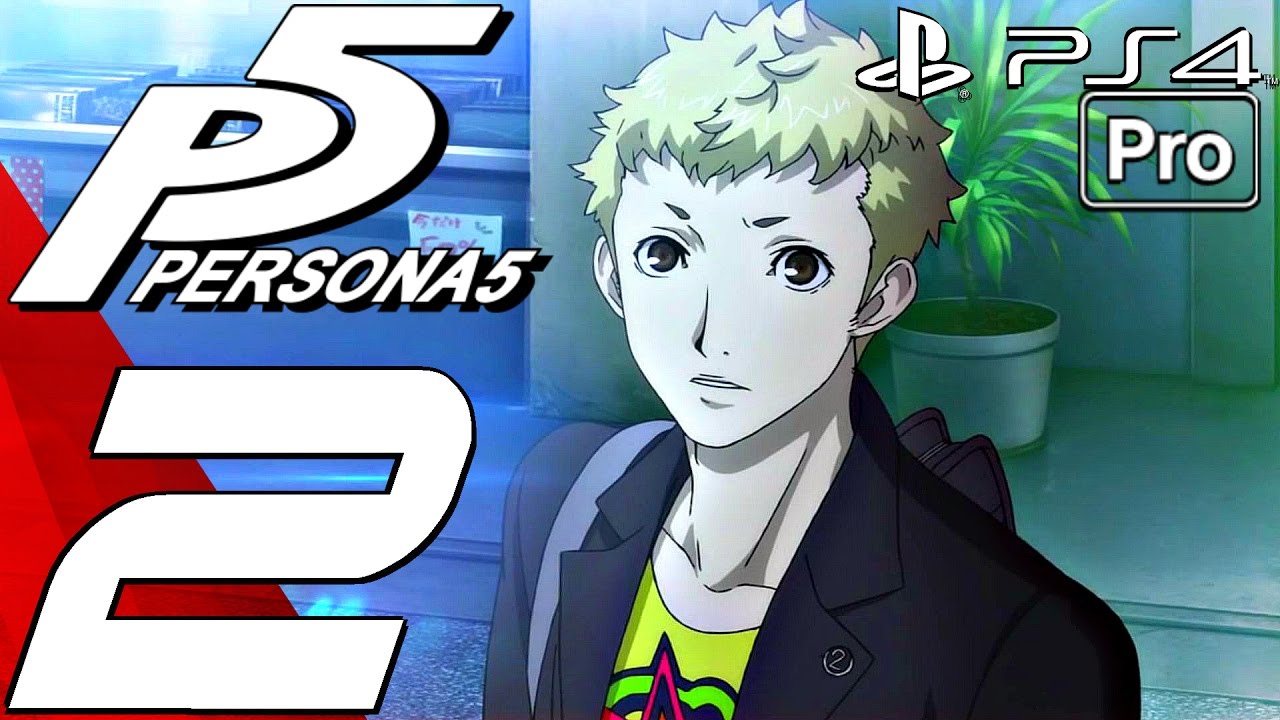 Persona 5 - English Walkthrough Part 2 - Ann Awakening & School Drama (PS4 PRO)