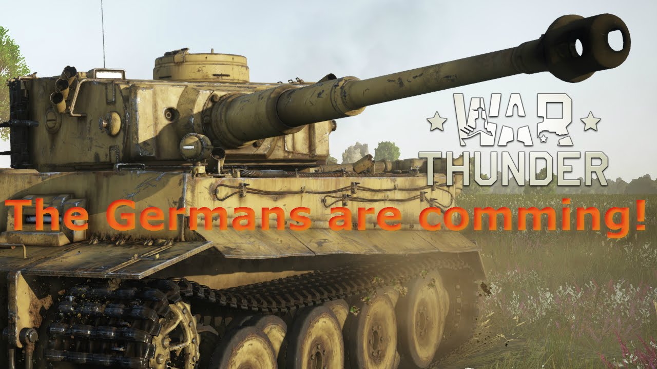 War Thunder- The Germans Are Coming! - YouTube