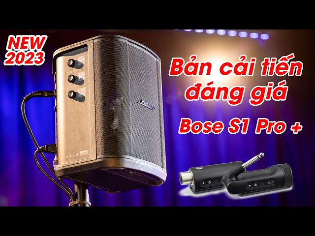 Giới thiệu Loa Bose S1 Pro Plus (Bose S1 Pro +)  New 2023, Hướng dẫn sử dụng Bản cải tiến đáng giá