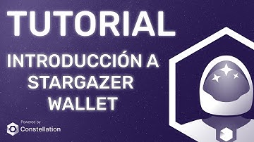 Introducción a Stargazer Wallet - Tutorial