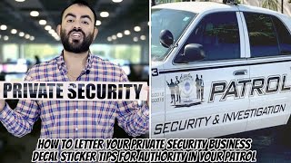 Private Security Patrol Decal Lettering Tips Tricks How To Letter Your Vehicle For Security LLC