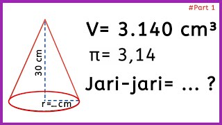 Cara Menghitung Jari-jari Kerucut Jika Diketahui Volume dan Tingginya