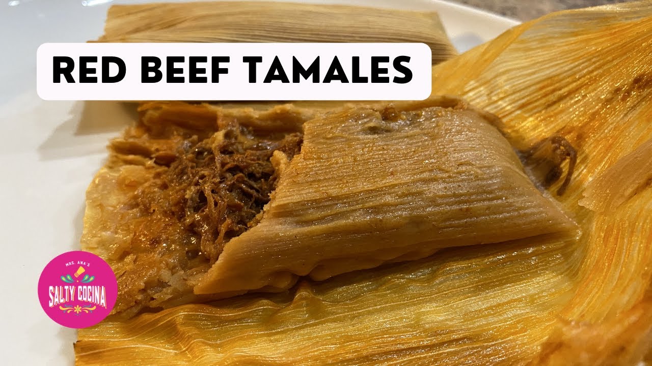 Easiest Way to Make Red Beef Tamales