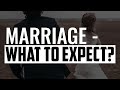 Marriage - What to Expect?