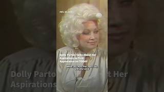 Dolly Parton Talks About Her Aspirations in First Appearance on TODAY