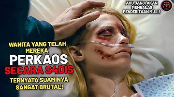 Balas Dendam Paling Brutal Karena Istrinya Diperkaos Sampai Koma Satu Bulan - Alur Cerita Film