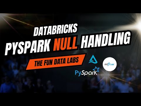 Day 28 - How to work with Nulls in DATABRICKS