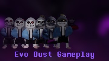 Undertale:Judgement Day Evo Dust Gameplay