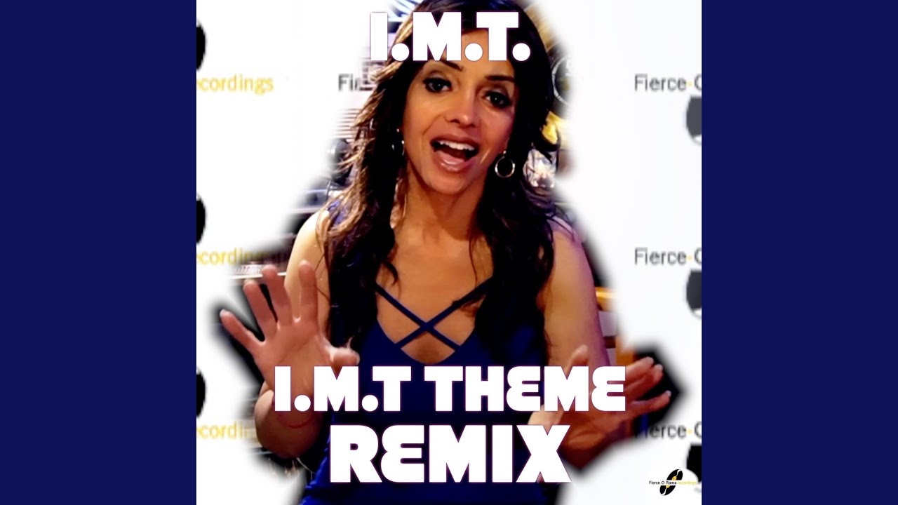 I.M.T Theme (Remix) - YouTube