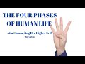 The Four Phases of Human Life | Aita Channeling Her Higher Self