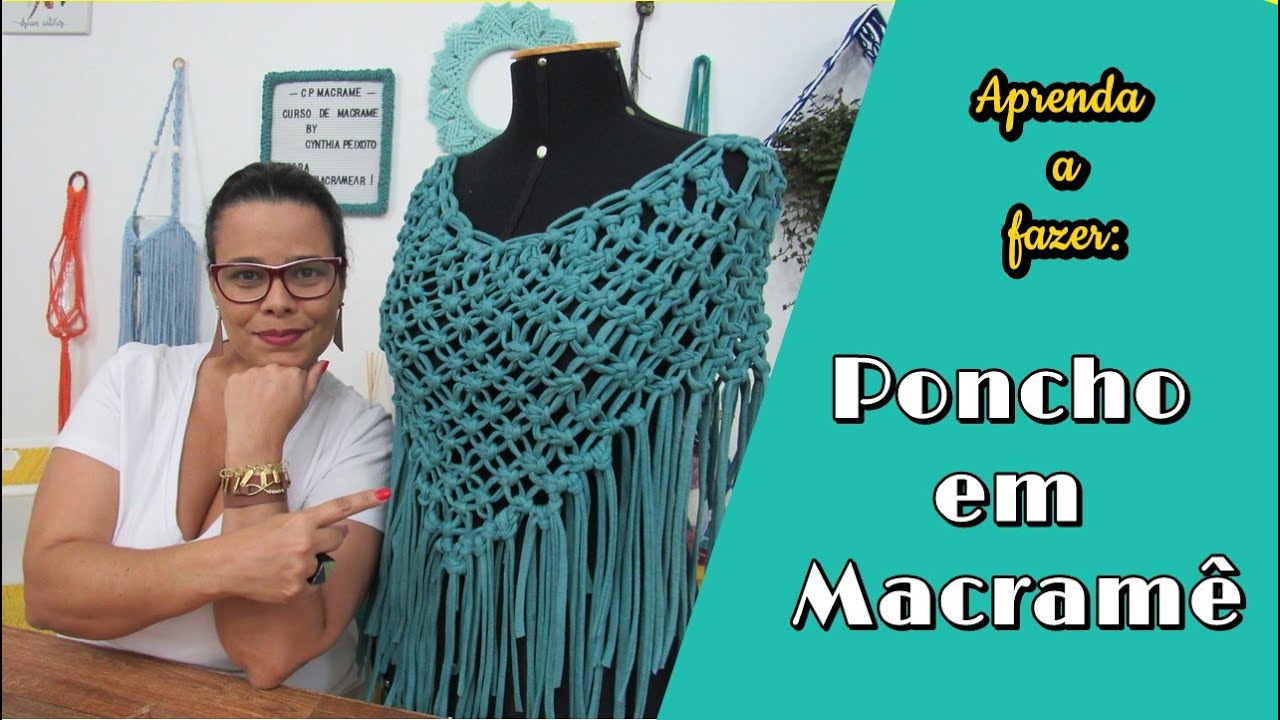 COMO FAZER PONCHO EM MACRAMÊ
