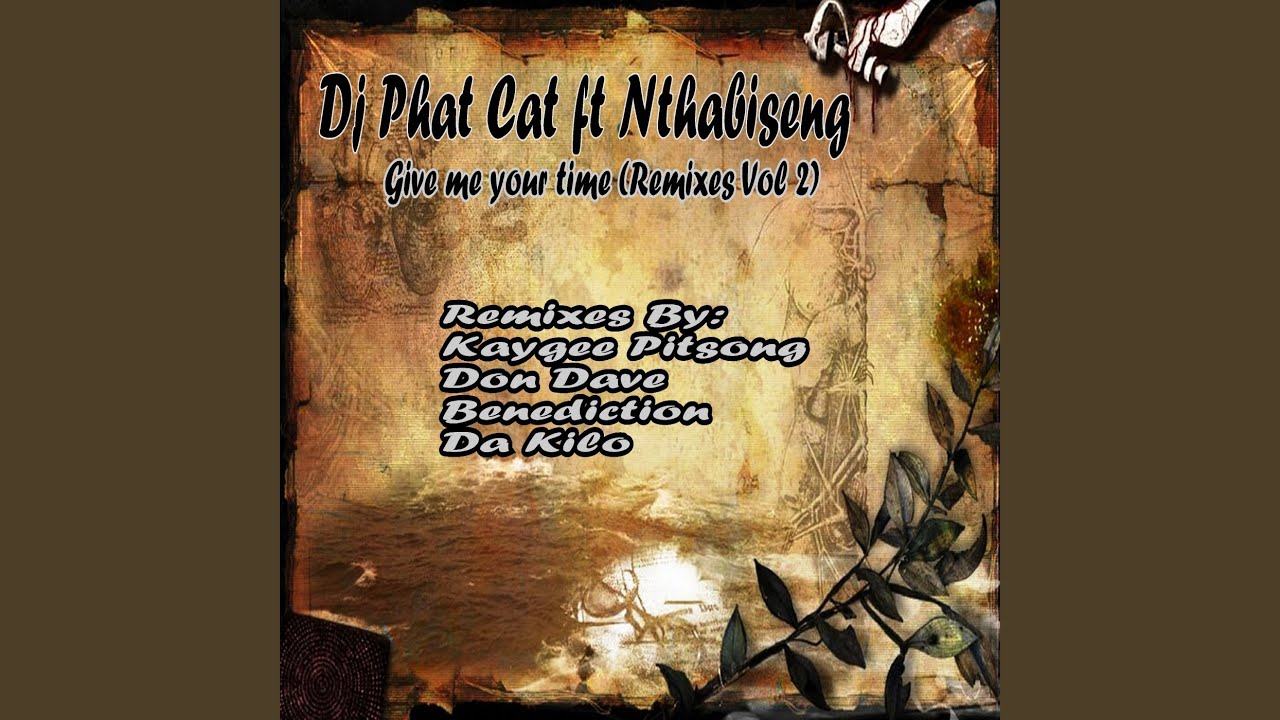 give-me-your-time-feat-nthabiseng-youtube