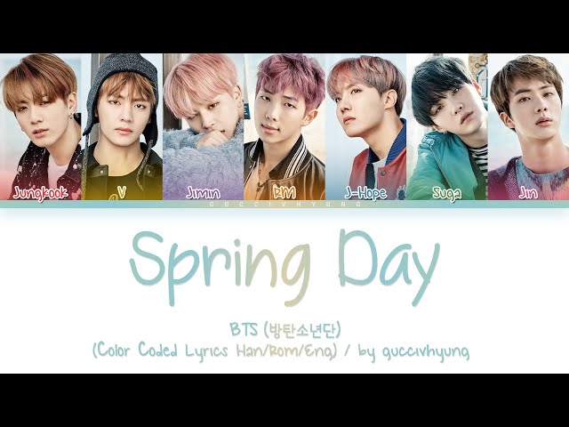アイドル BTS-SPRING 01 BTS (방탄소년단) - Spring Day (봄날) (Color Coded Lyrics Han/Rom