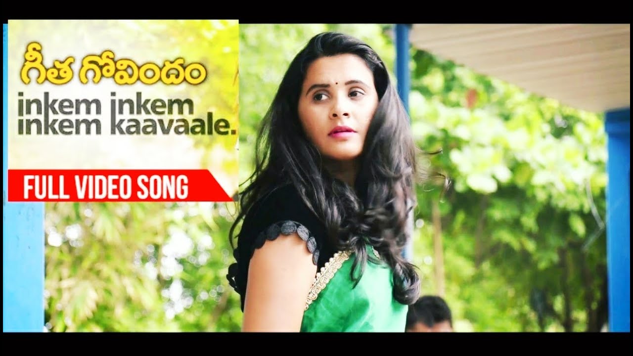 Inkem Inkem Kavale full video song GeetaGovindam