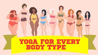 Which Yoga Is Right For Me? [11 Types of Yoga For 11 Body Types]